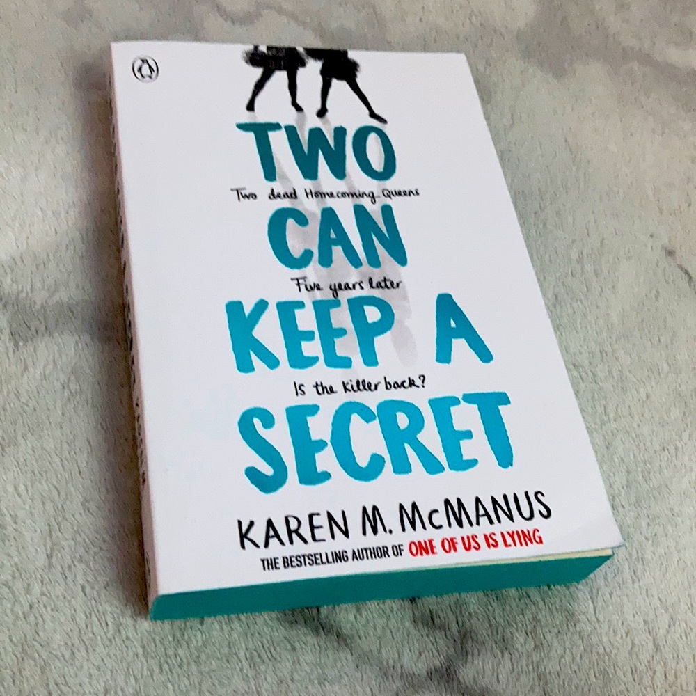 Two can keep a secret by Karen M McManus !!